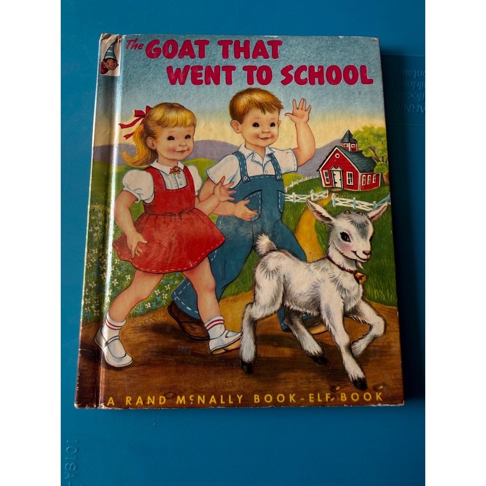 Vintage 1952 The Goat That Went To School Rand McNally Book-Elf Book 469 Francis
